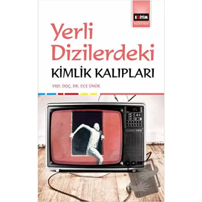 Yerli Dizilerdeki Kimlik Kalıpları