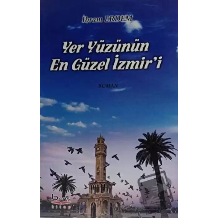 Yeryüzünün En Güzel İzmiri