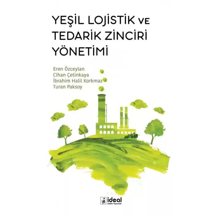 Yeşil Lojistik ve Tedarik Zinciri Yönetimi