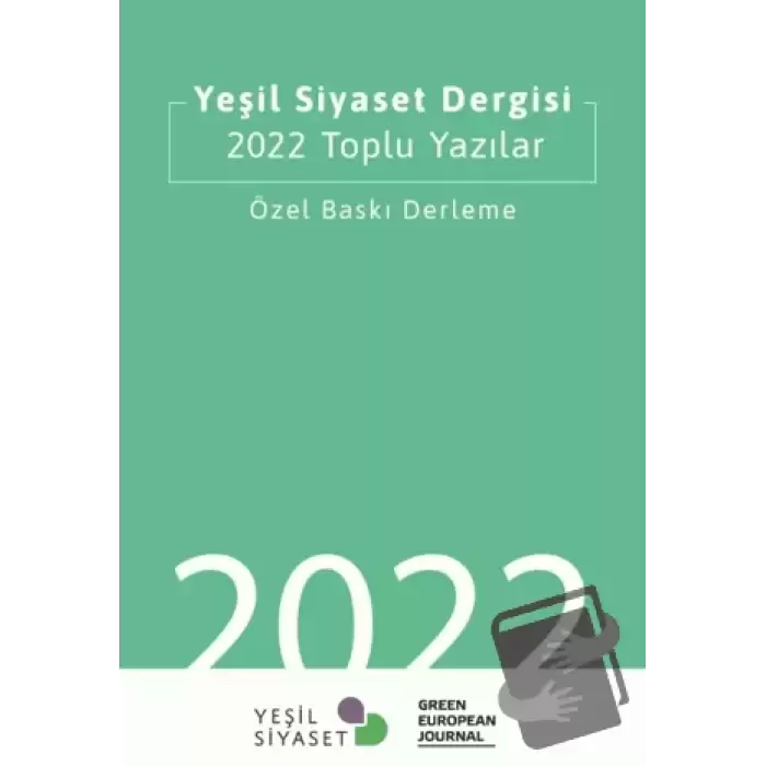 Yeşil Siyaset Dergisi 2022 Toplu Yazılar