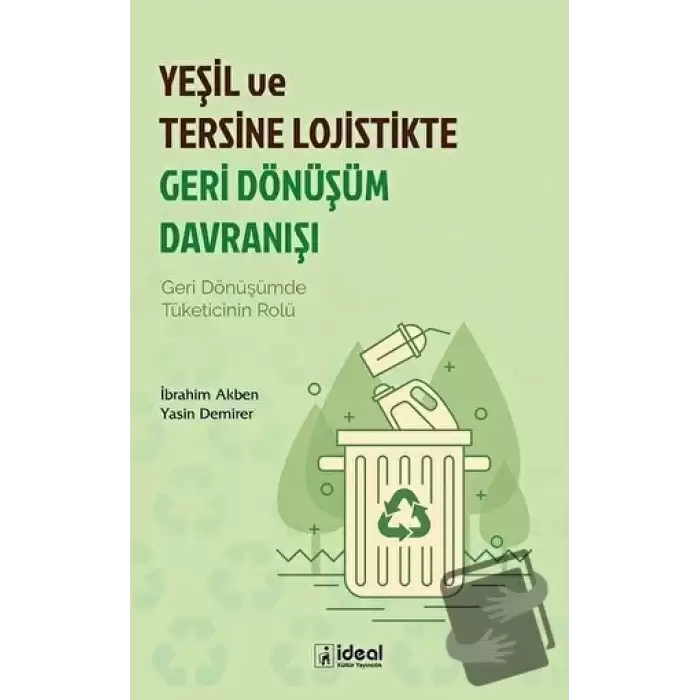 Yeşil ve Tersine Lojistikte Geri Dönüşüm Davranışı