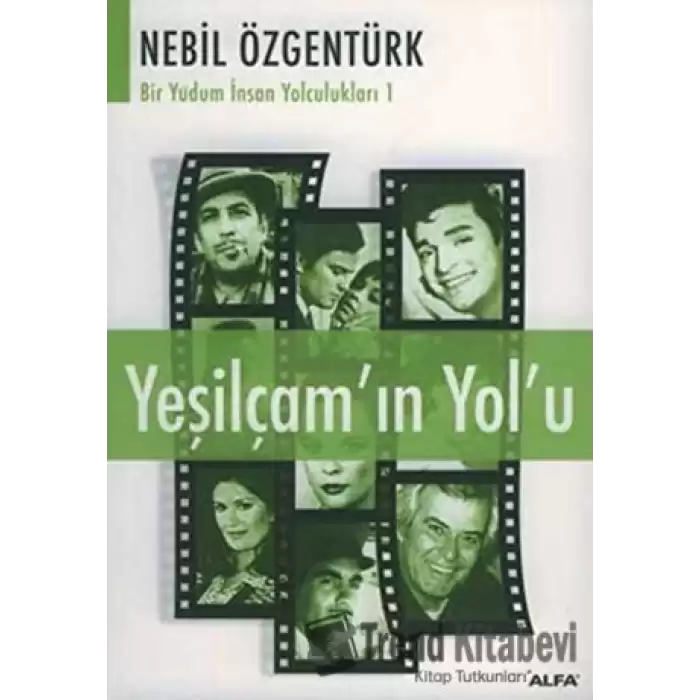 Yeşilçam’ın Yolu: Nebil Özgentürk’le Bir Yudum İnsan Yolculukları