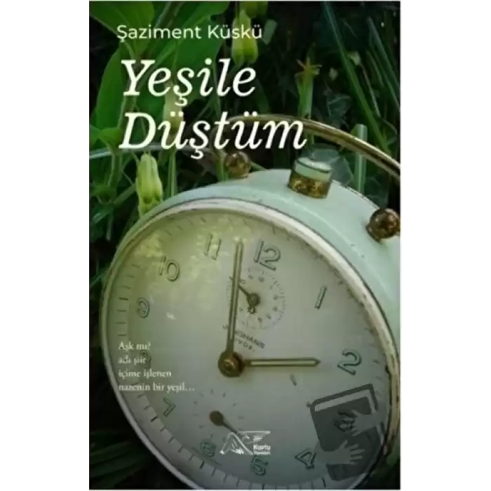 Yeşile Düştüm