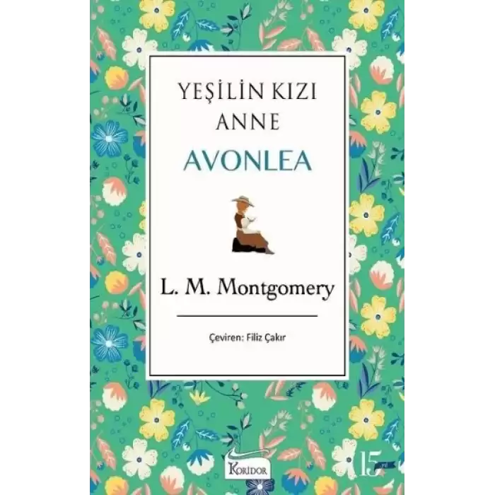 Yeşilin Kızı Anne Avonlea - Yeşil - Bez Ciltli