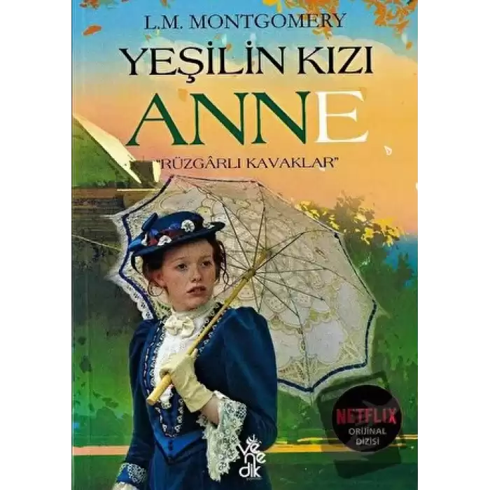 Yeşilin Kızı Anne - Rüzgarlı Kavaklar