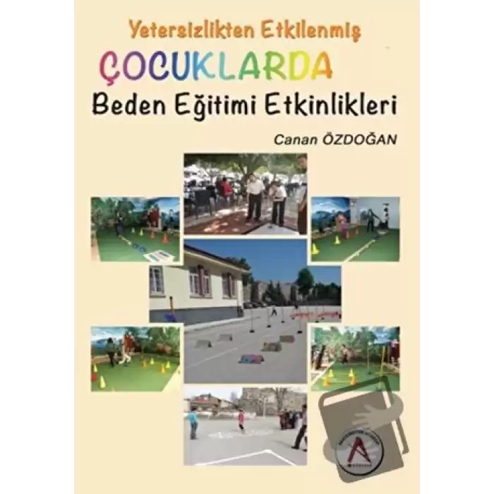 Yetersizlikten Etkilenmiş Çocuklarda Beden Eğitimi Etkinlikleri