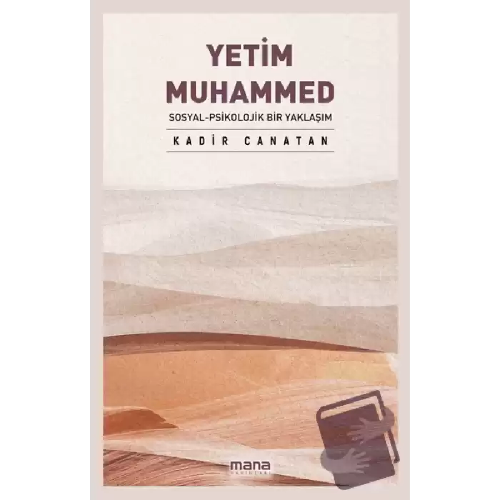 Yetim Muhammed - Sosyal - Psikolojik Bir Yaklaşım