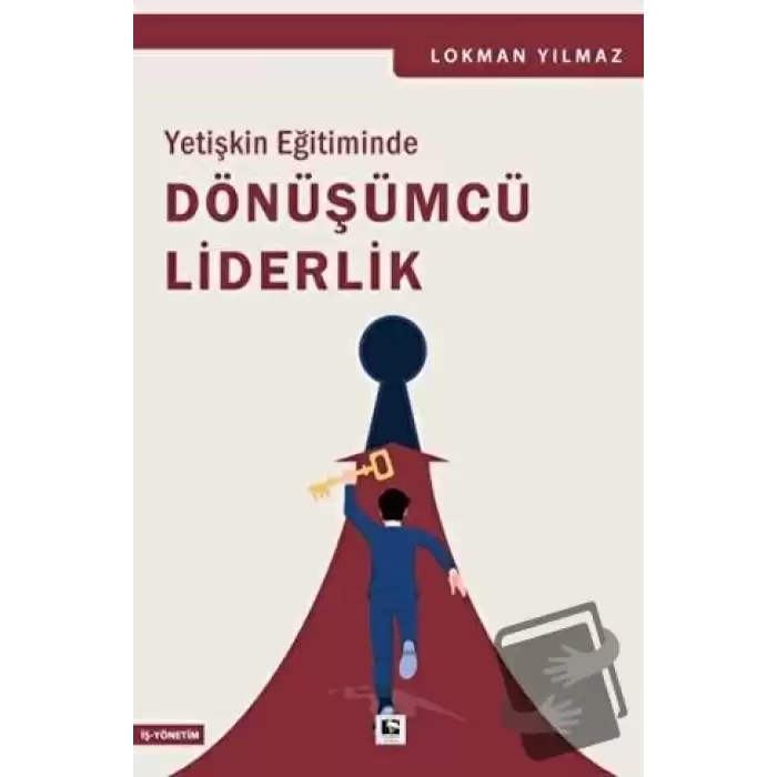 Yetişkin Eğitiminde Dönüşümcü Liderlik