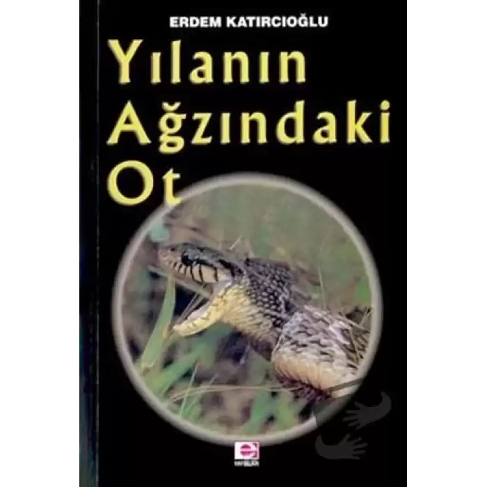 Yılanın Ağzındaki Ot