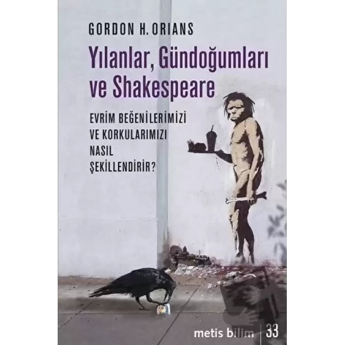 Yılanlar, Gündoğumları ve Shakespeare