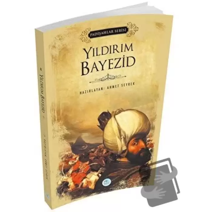 Yıldırım Bayezid (Padişahlar Serisi)