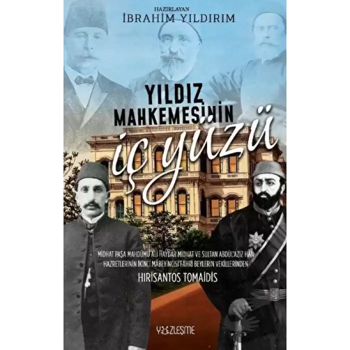 Yıldız Mahkemesinin İç Yüzü