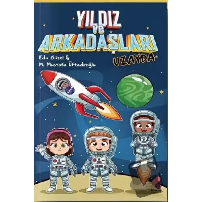 Yıldız ve Arkadaşları Uzayda