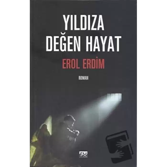 Yıldıza Değen Hayat