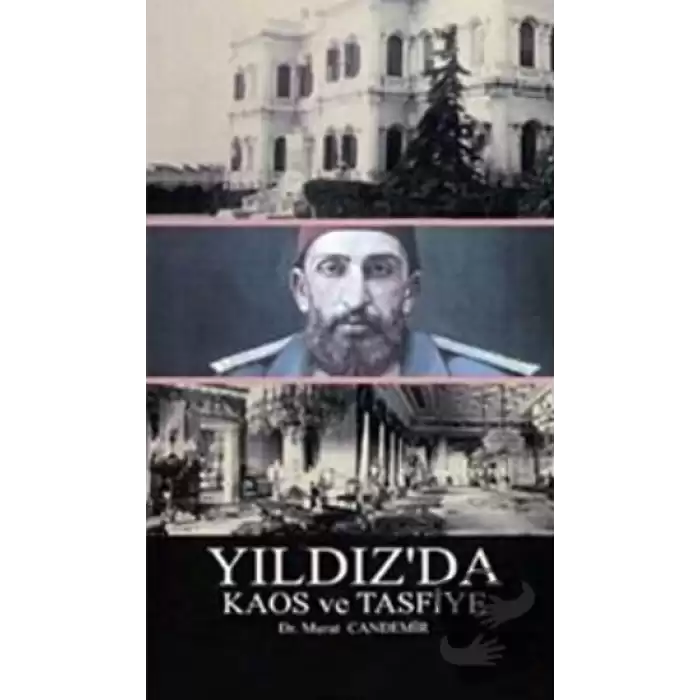 Yıldız’da Kaos ve Tasfiye