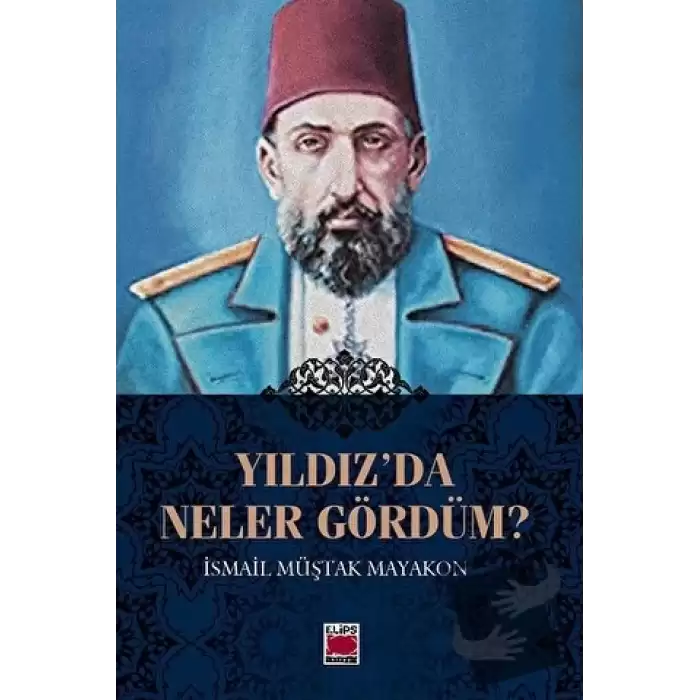 Yıldız’da Neler Gördüm?