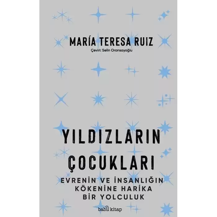 Yıldızların Çocukları – Evrenin ve İnsanlığın Kökenine Harika Bir Yolculuk