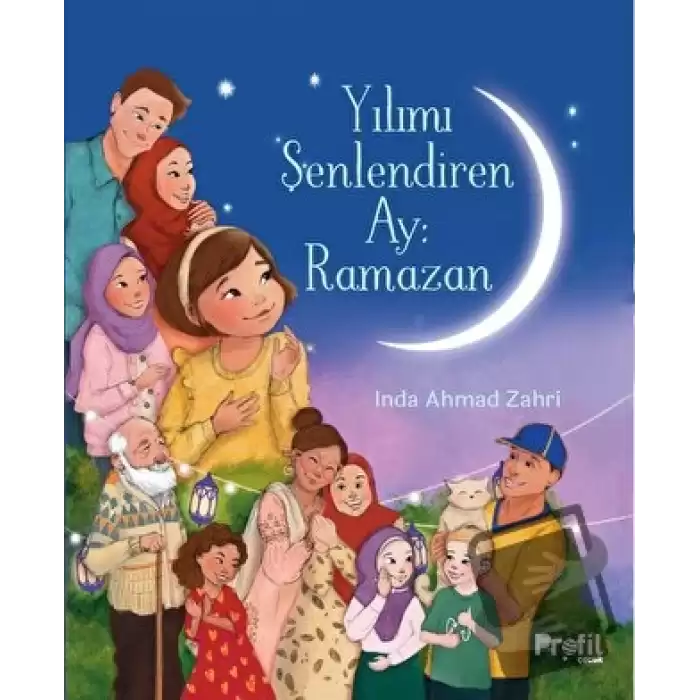 Yılımı Şenlendiren Ay: Ramazan