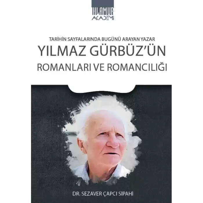 Yılmaz Gürbüzün Romanları ve Romancılığı