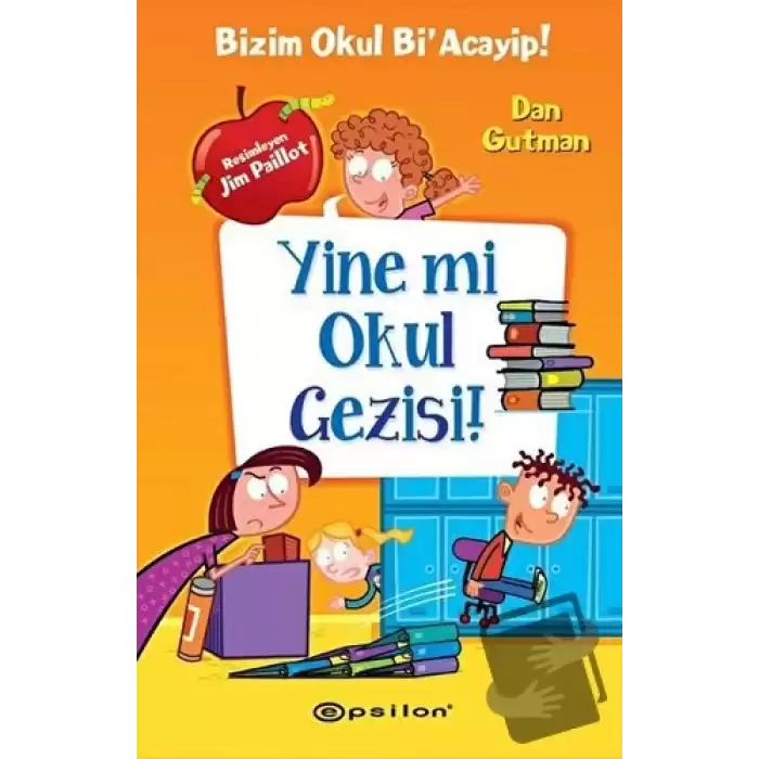 Yine mi Okul Gezisi! (Ciltli)