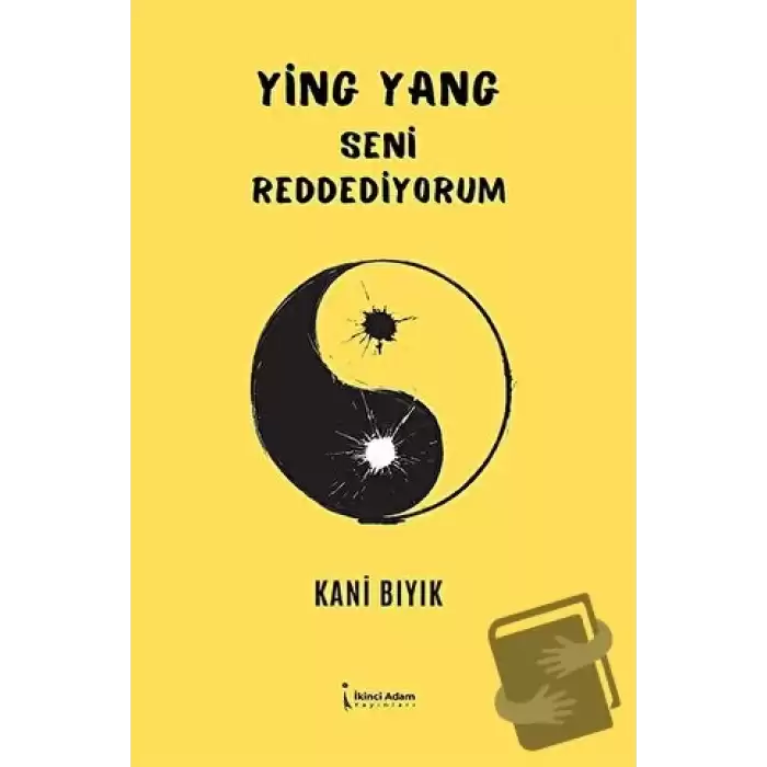 Ying Yang - Seni Reddediyorum