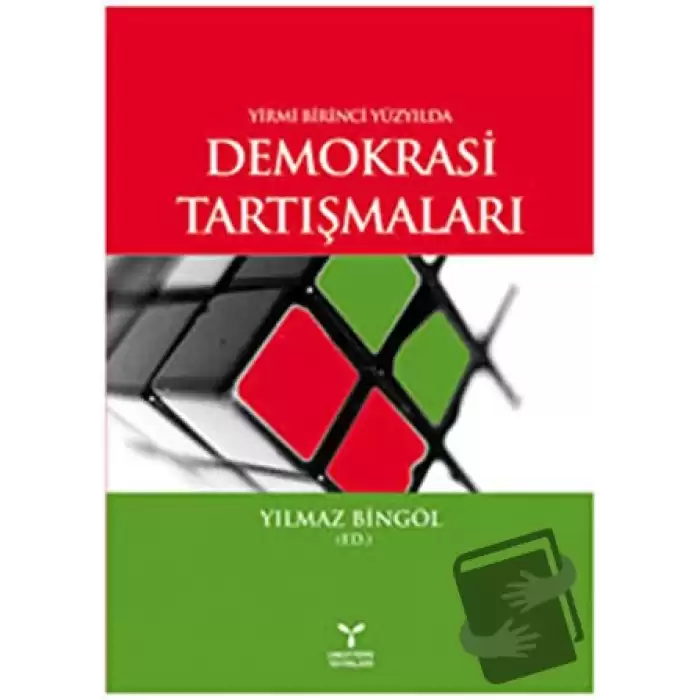 Yirmi Birinci Yüzyılda Demokrasi Tartışmaları