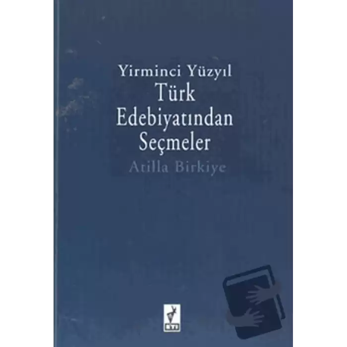 Yirminci Yüzyıl Türk Edebiyatından Seçmeler