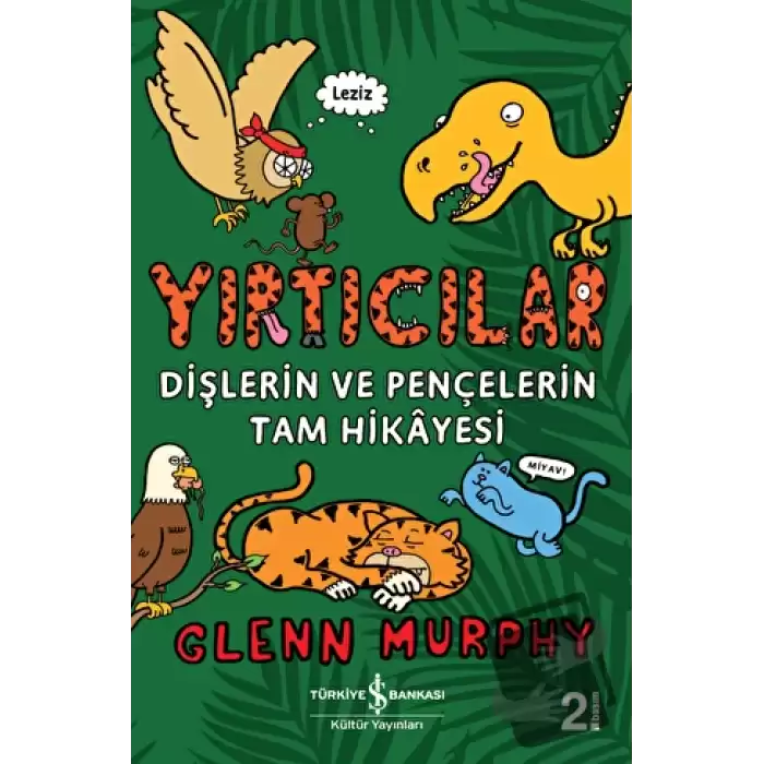 Yırtıcılar - Dişlerin Ve Pençelerin Tam Hikayesi