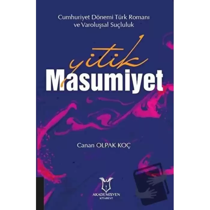 Yitik Masumiyet - Cumhuriyet Dönemi Türk Romanı ve Varoluşsal Suçluluk