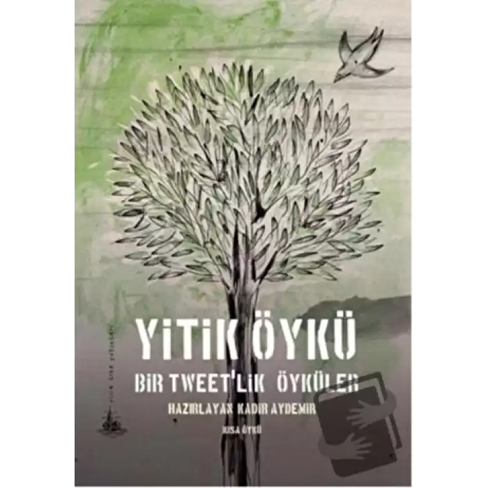 Yitik Öykü - Bir Tweetlik Öyküler