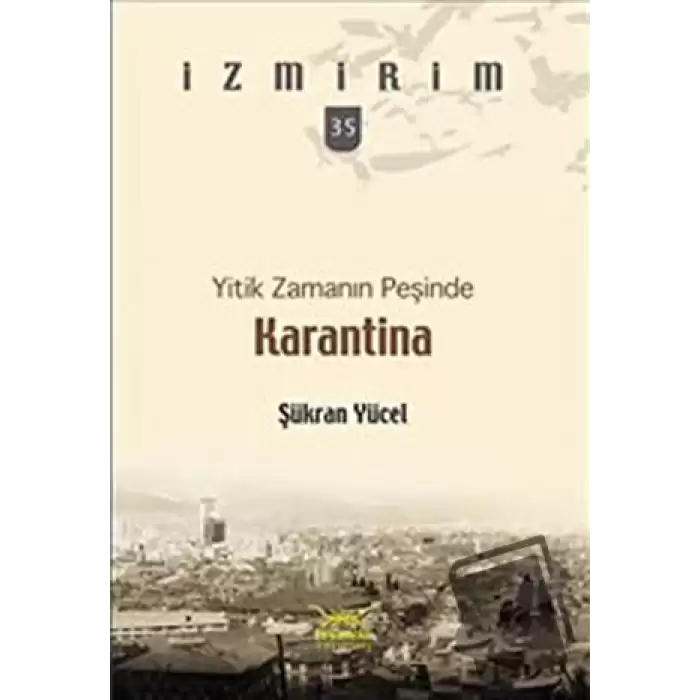 Yitik Zamanın Peşinde: Karantina