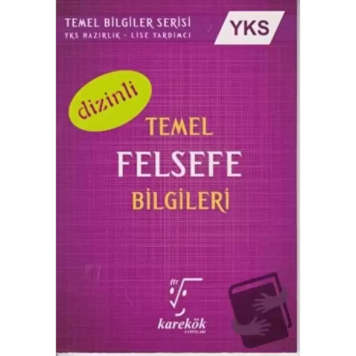 YKS Temel Felsefe Bilgileri Dizinli