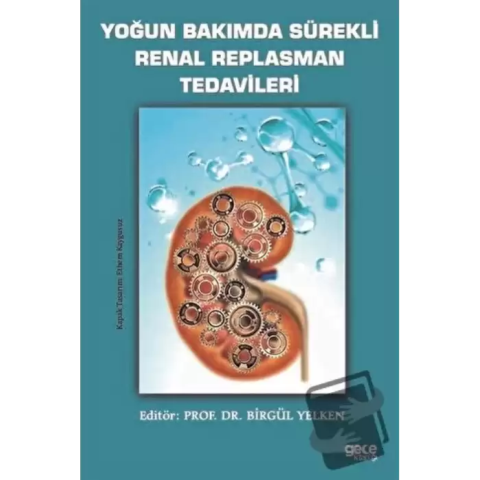 Yoğun Bakımda Sürekli Renal Replasman Tedavileri