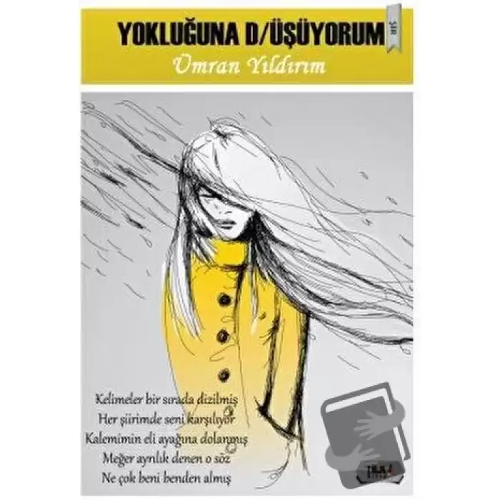 Yokluğuna D/üşüyorum