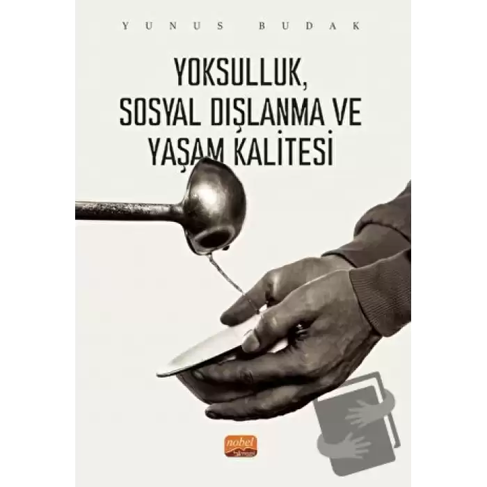 Yoksulluk, Sosyal Dışlanma ve Yaşam Kalitesi