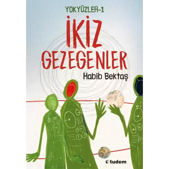 Yokyüzler - 1 İkiz Gezegenler