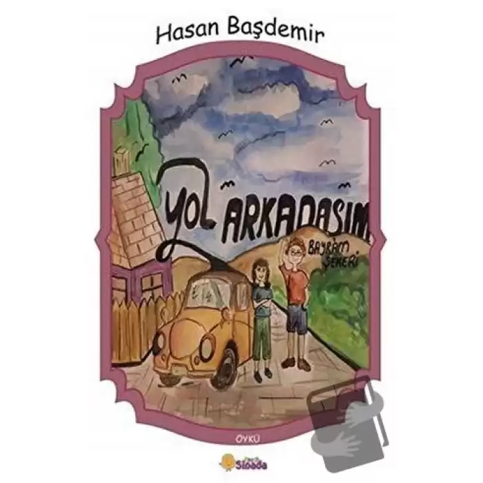 Yol Arkadaşım - Bayram Şekeri