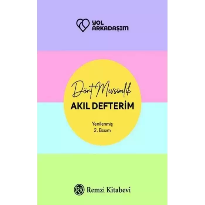 Yol Arkadaşım - Dört Mevsimlik Akıl Defterim