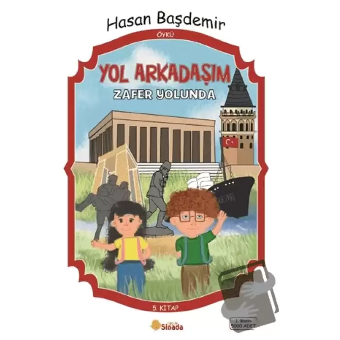 Yol Arkadaşım Zafer Yolunda - 5. Kitap