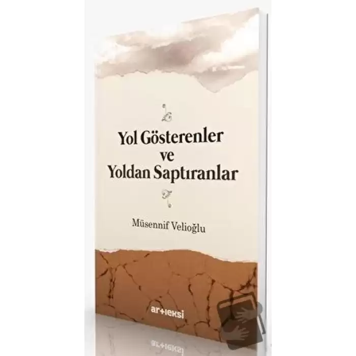 Yol Gösterenler ve Yoldan Saptıranlar