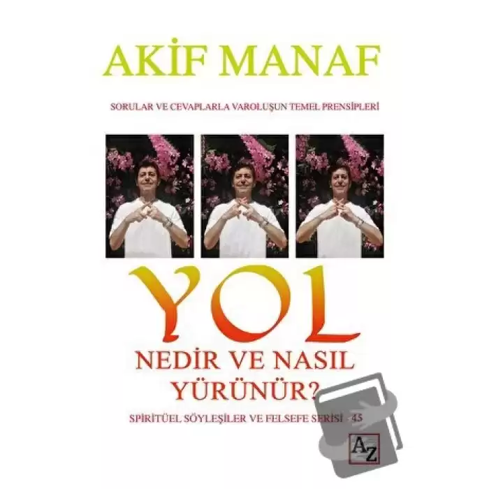 Yol Nedir ve Nasıl Yürünür?