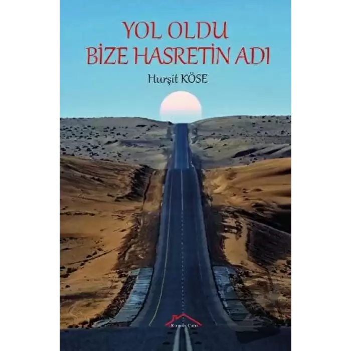 Yol Oldu Bize Hasretin Adı