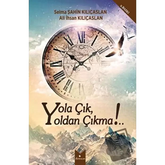 Yola Çık, Yoldan Çıkma!