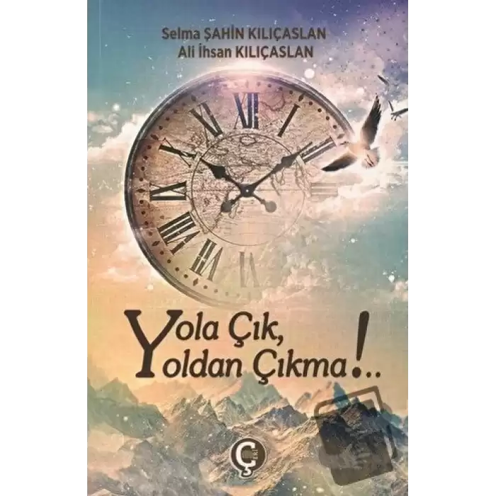 Yola Çık Yoldan Çıkma!..