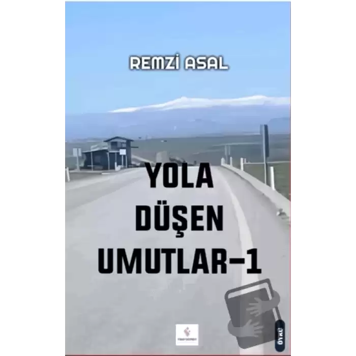 Yola Düşen Umutlar - 1