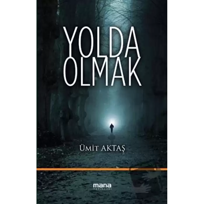 Yolda Olmak