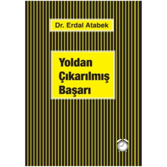 Yoldan Çıkarılmış Başarı