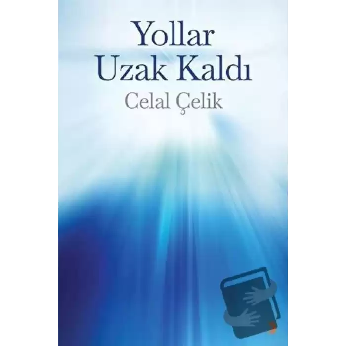 Yollar Uzak Kaldı