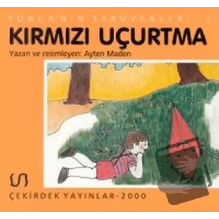 Yonca’nın Serüveni - 1 Kırmızı Uçurtma