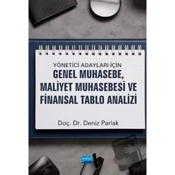 Yönetici Adayları İçin Genel Muhasebe, Maliyet Muhasebesi ve Finansal Tablo Analizi